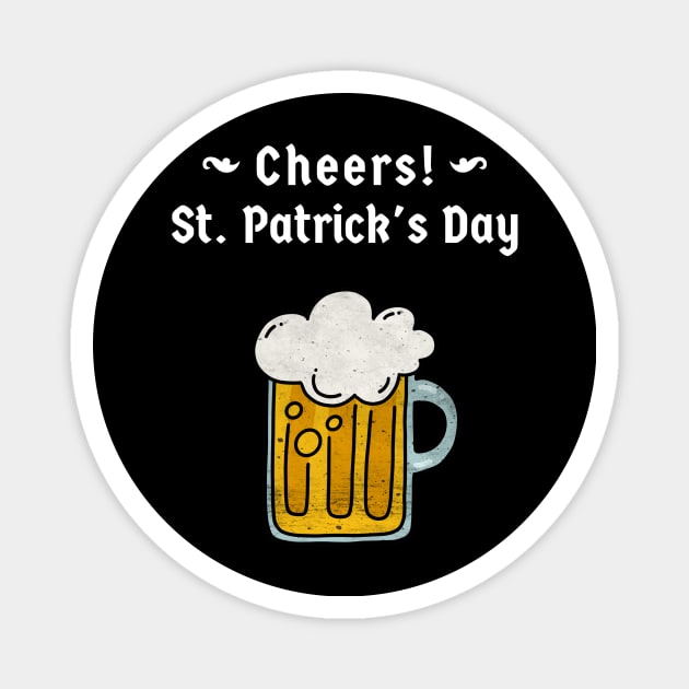 Cheers happy st patricks day Magnet by Istanbul